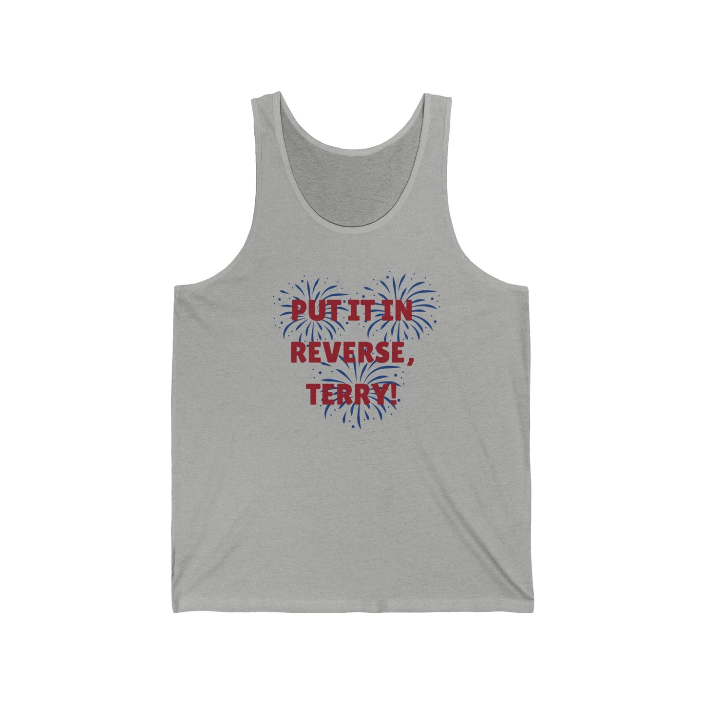Put It In Reverse, Terry! - Unisex Tank Top