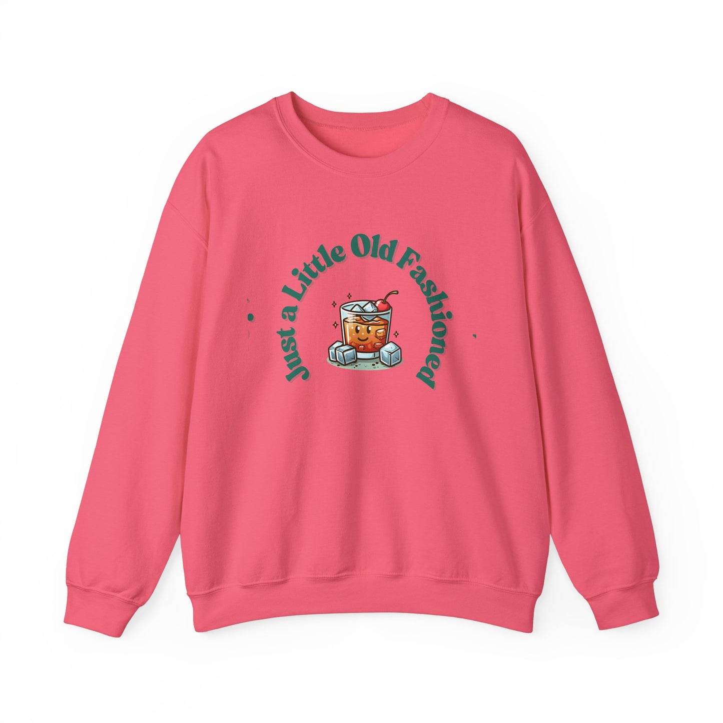 Just a Little Old Fashioned Sweatshirt