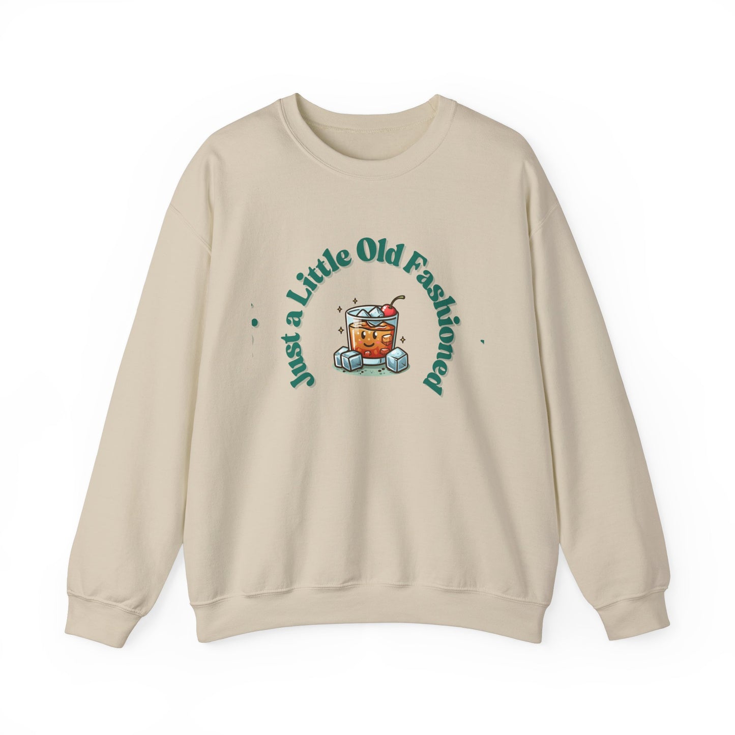 Just a Little Old Fashioned Sweatshirt