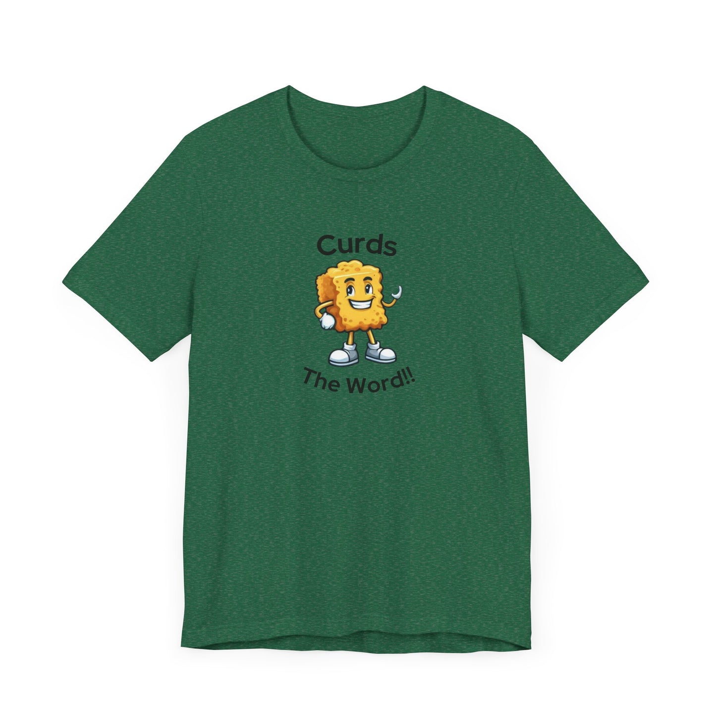 Curds The Word Shirt