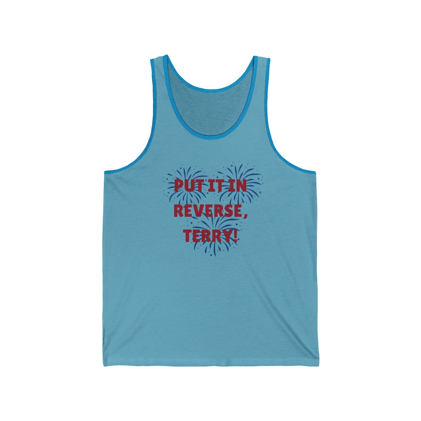 Put It In Reverse, Terry! - Unisex Tank Top