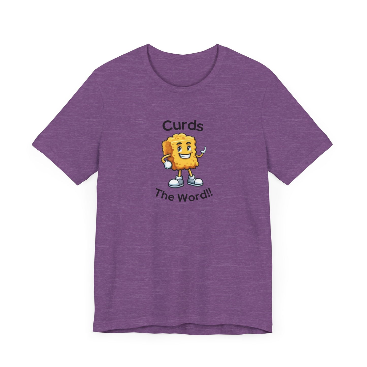 Curds The Word Shirt