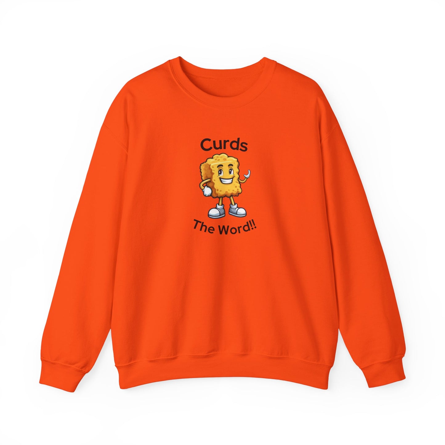 Curds The Word Sweatshirt