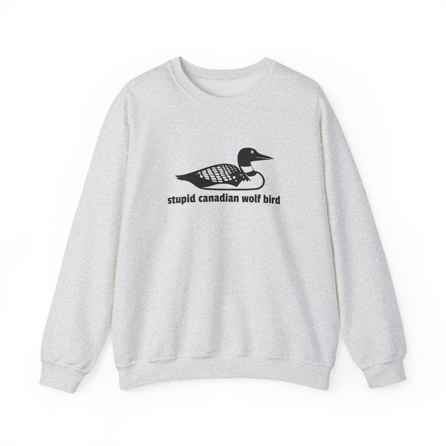 Stupid Canadian Wolf Bird Sweatshirt