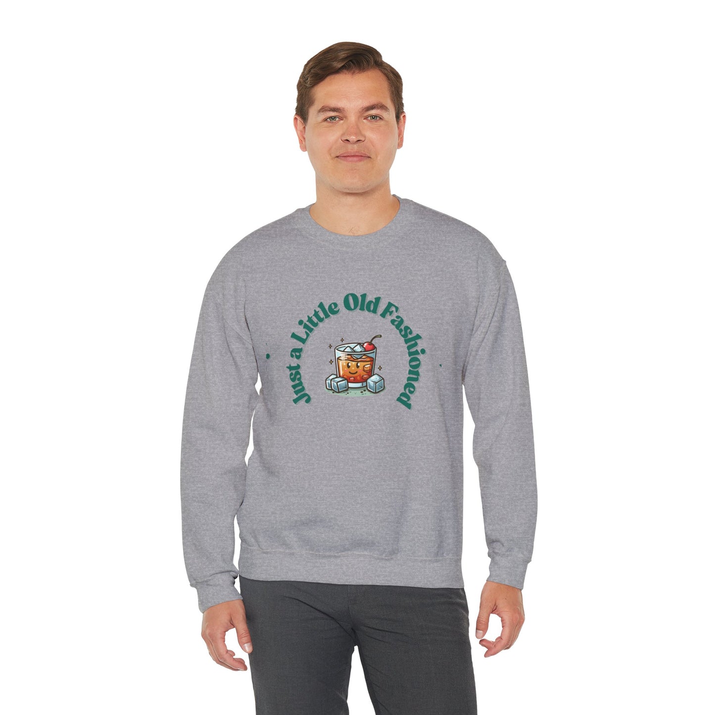 Just a Little Old Fashioned Sweatshirt