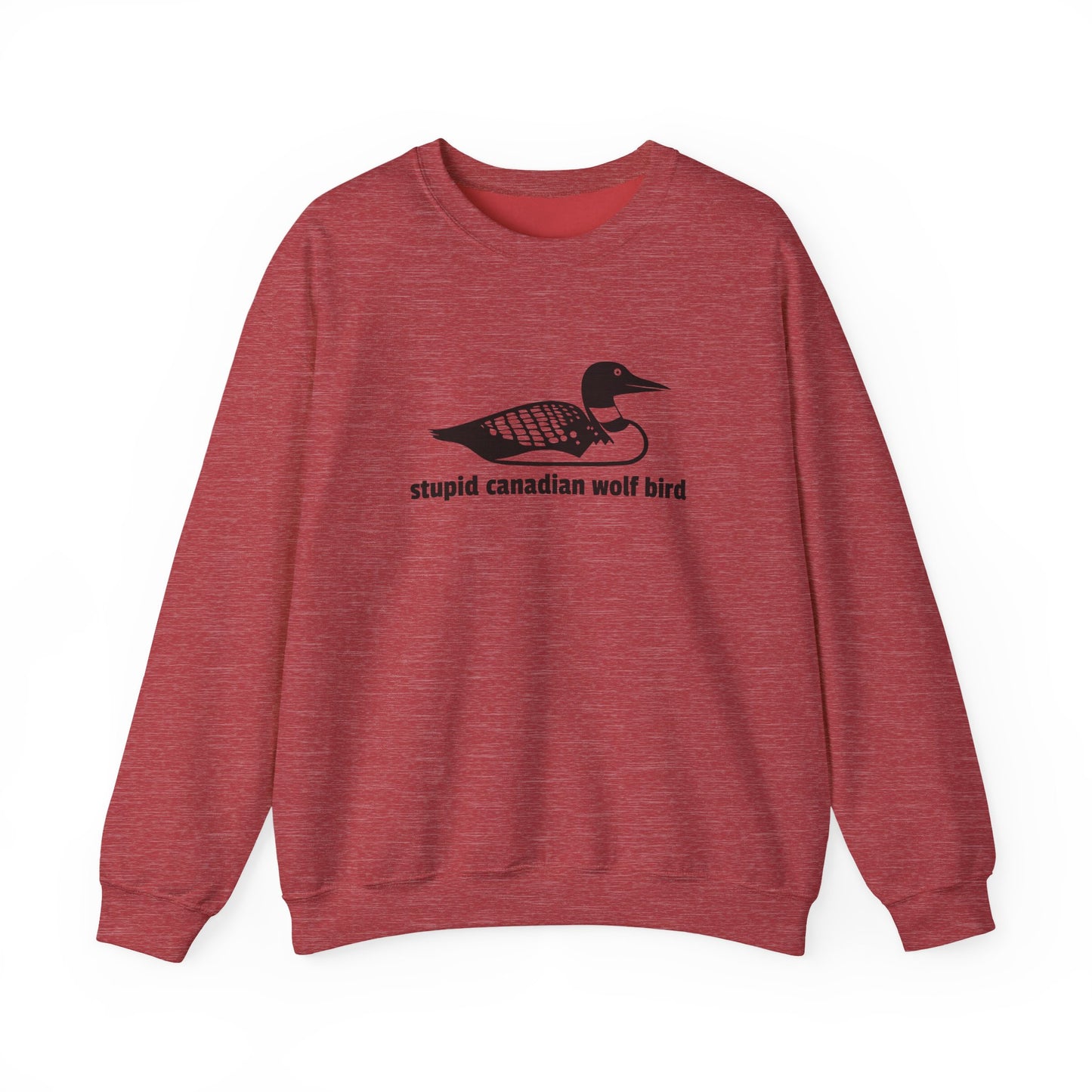 Stupid Canadian Wolf Bird Sweatshirt