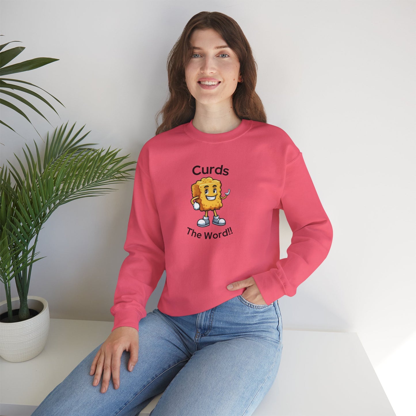 Curds The Word Sweatshirt