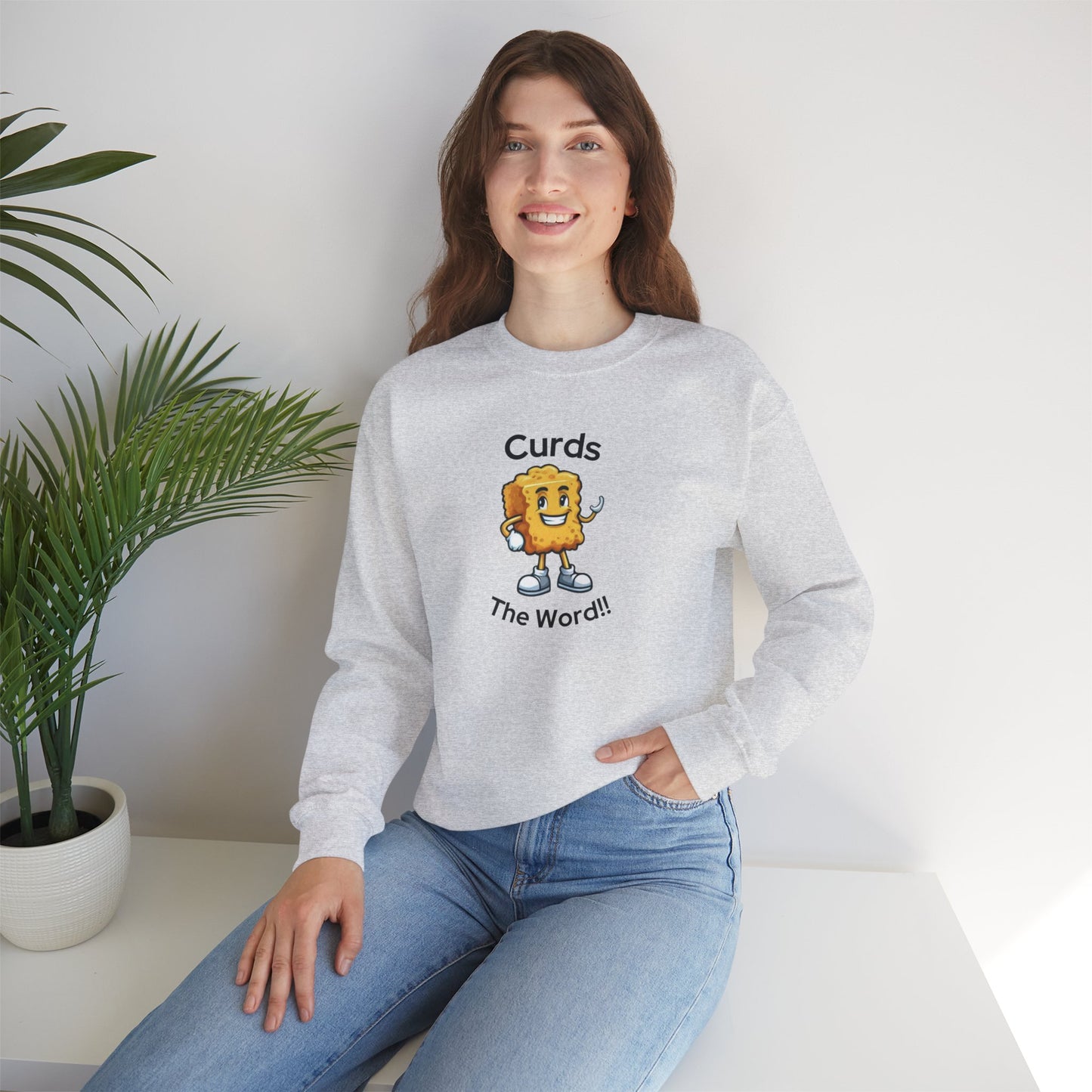 Curds The Word Sweatshirt