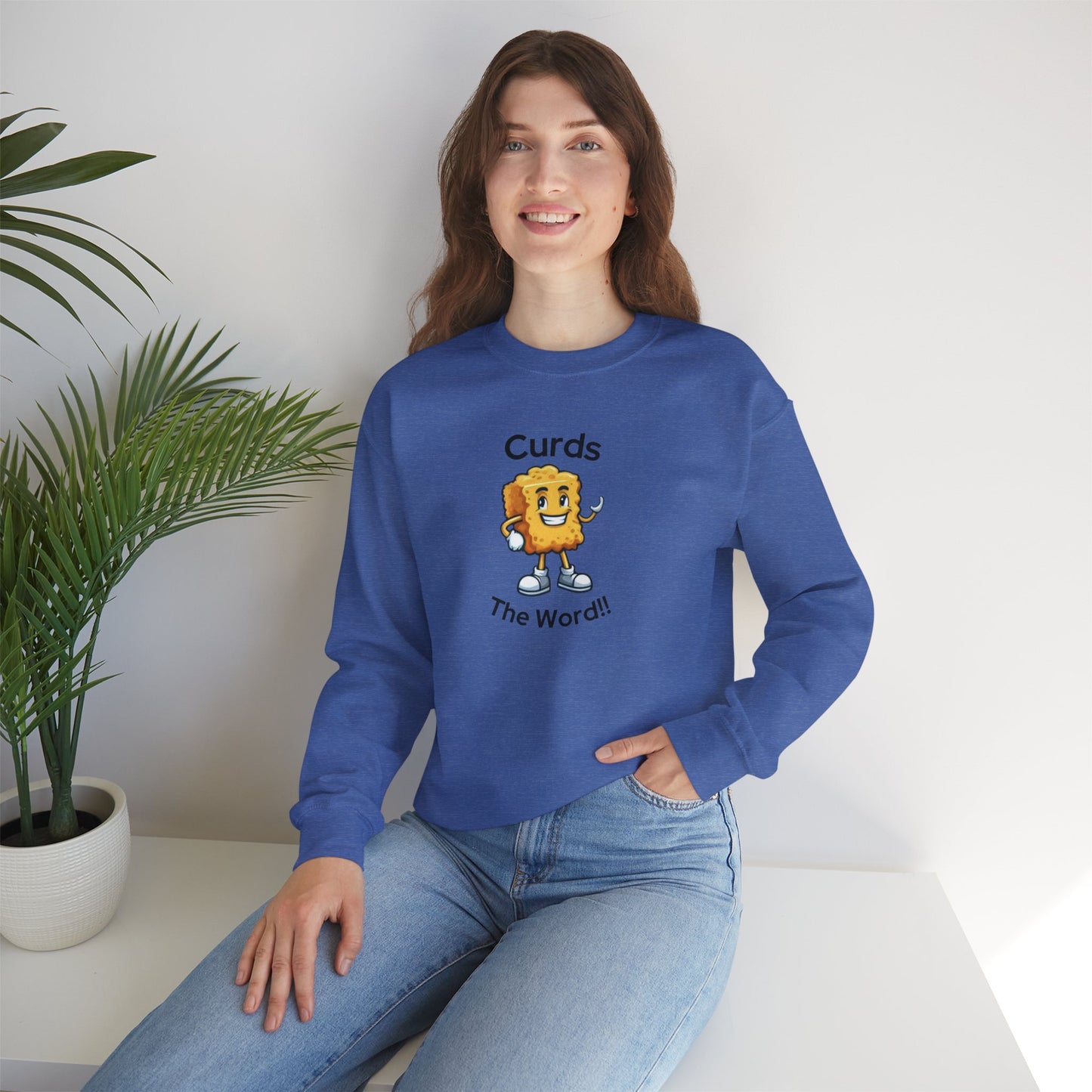 Curds The Word Sweatshirt