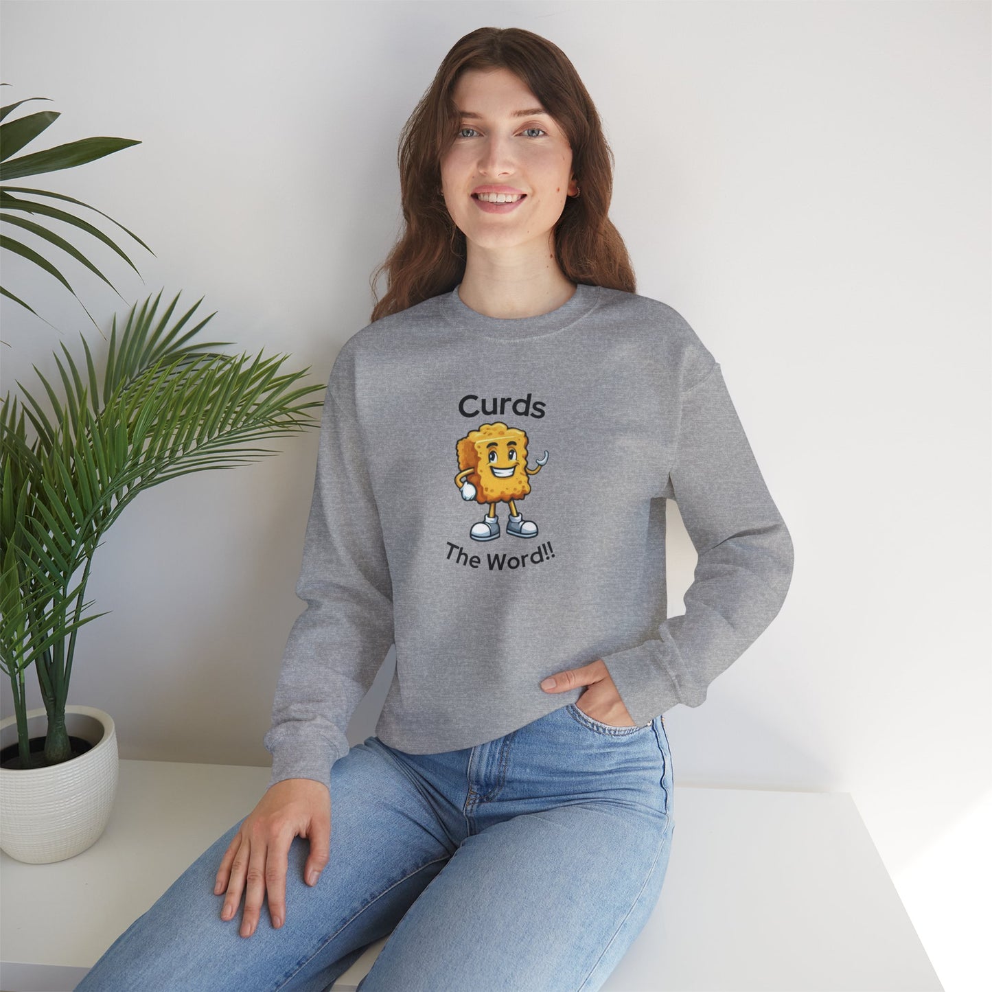 Curds The Word Sweatshirt