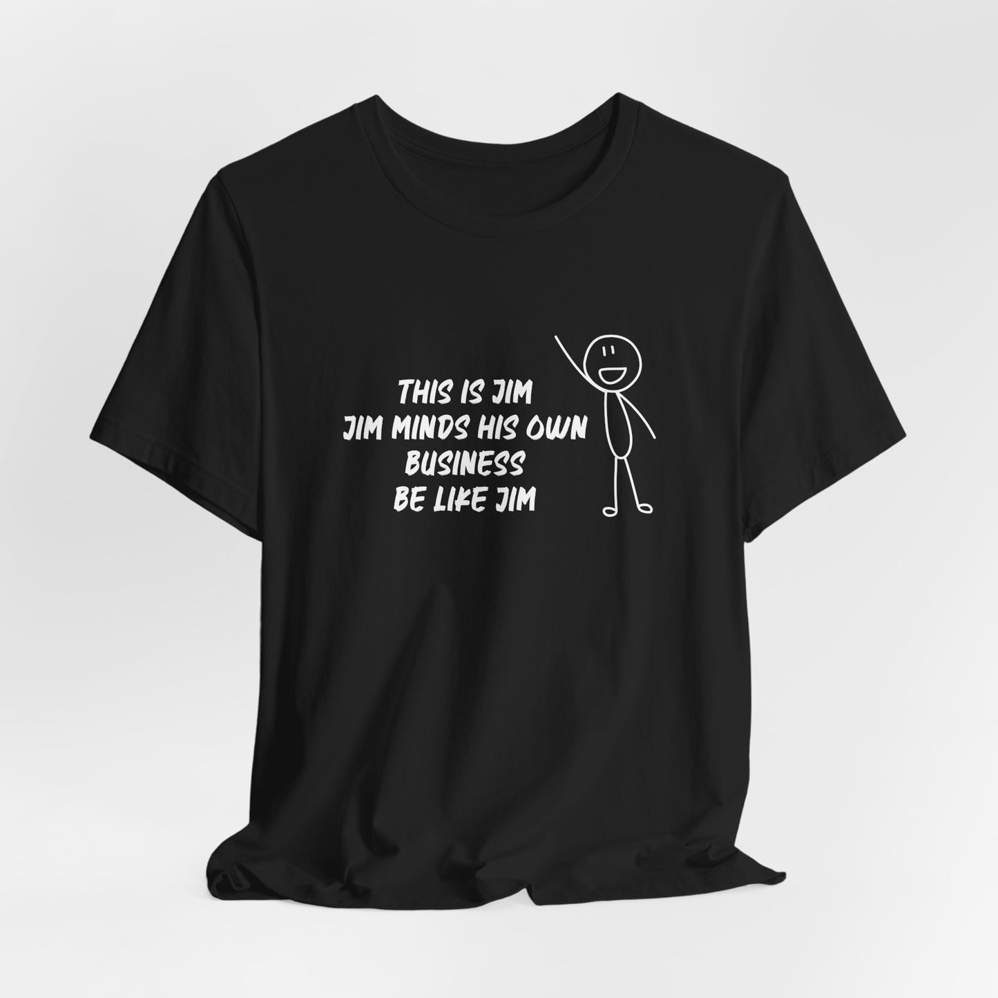 This is Jim Shirt