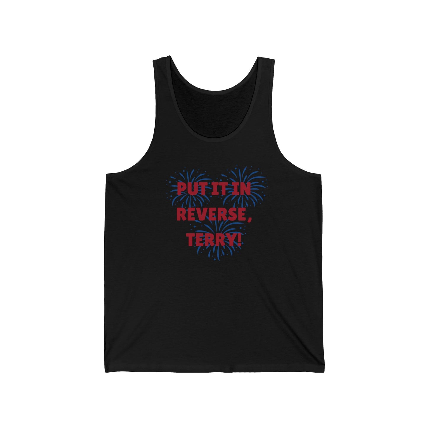 Put It In Reverse, Terry! - Unisex Tank Top