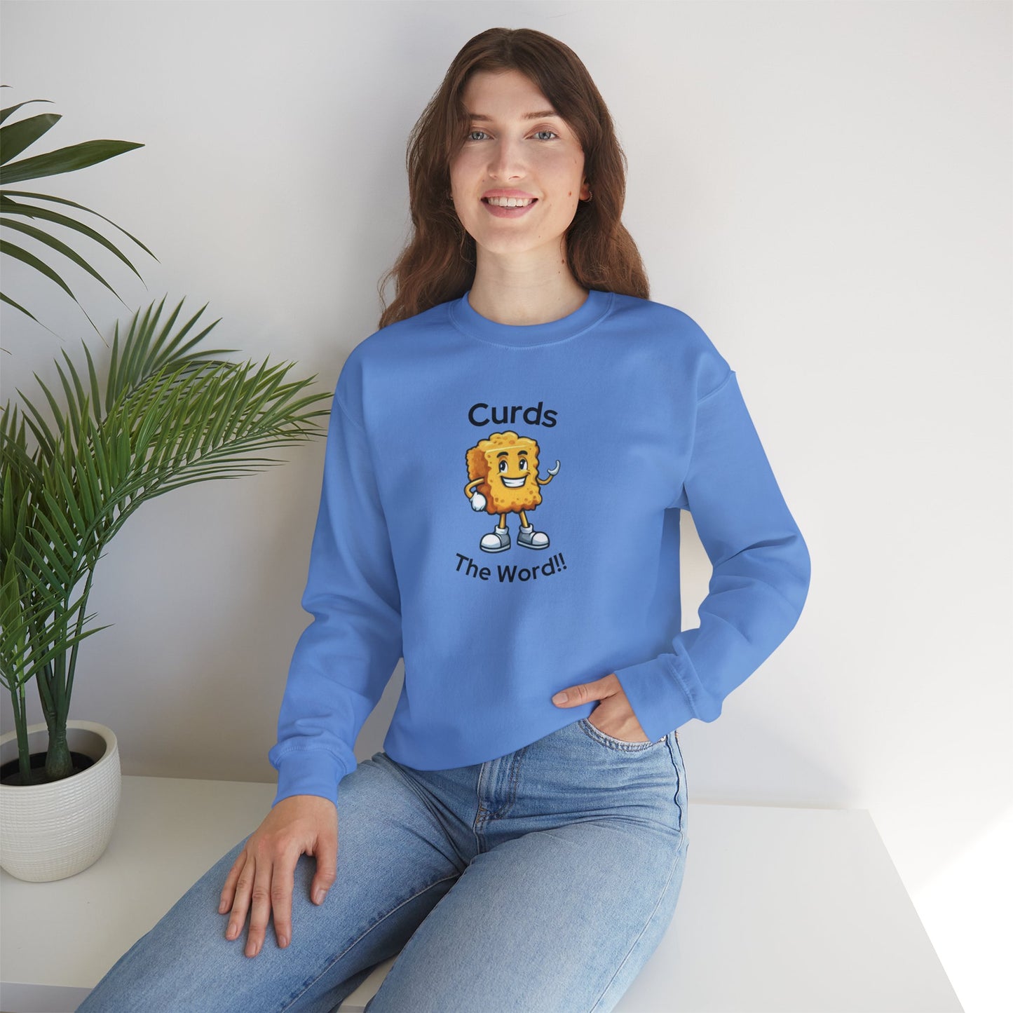 Curds The Word Sweatshirt