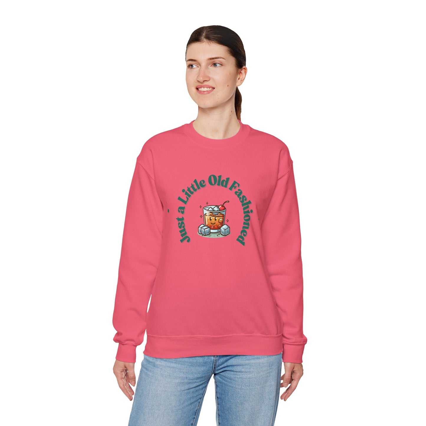 Just a Little Old Fashioned Sweatshirt