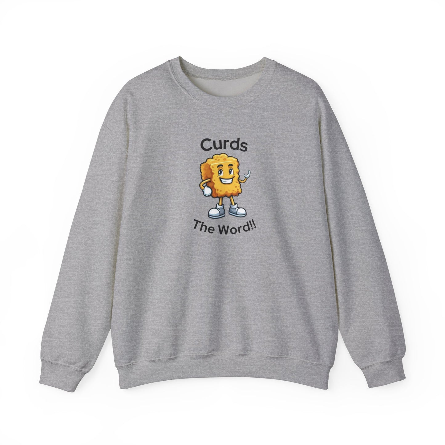 Curds The Word Sweatshirt