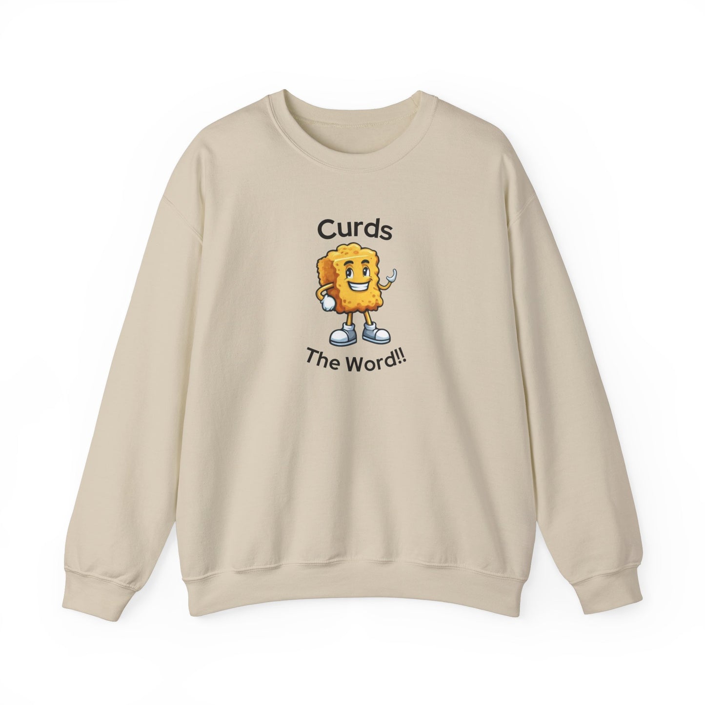 Curds The Word Sweatshirt