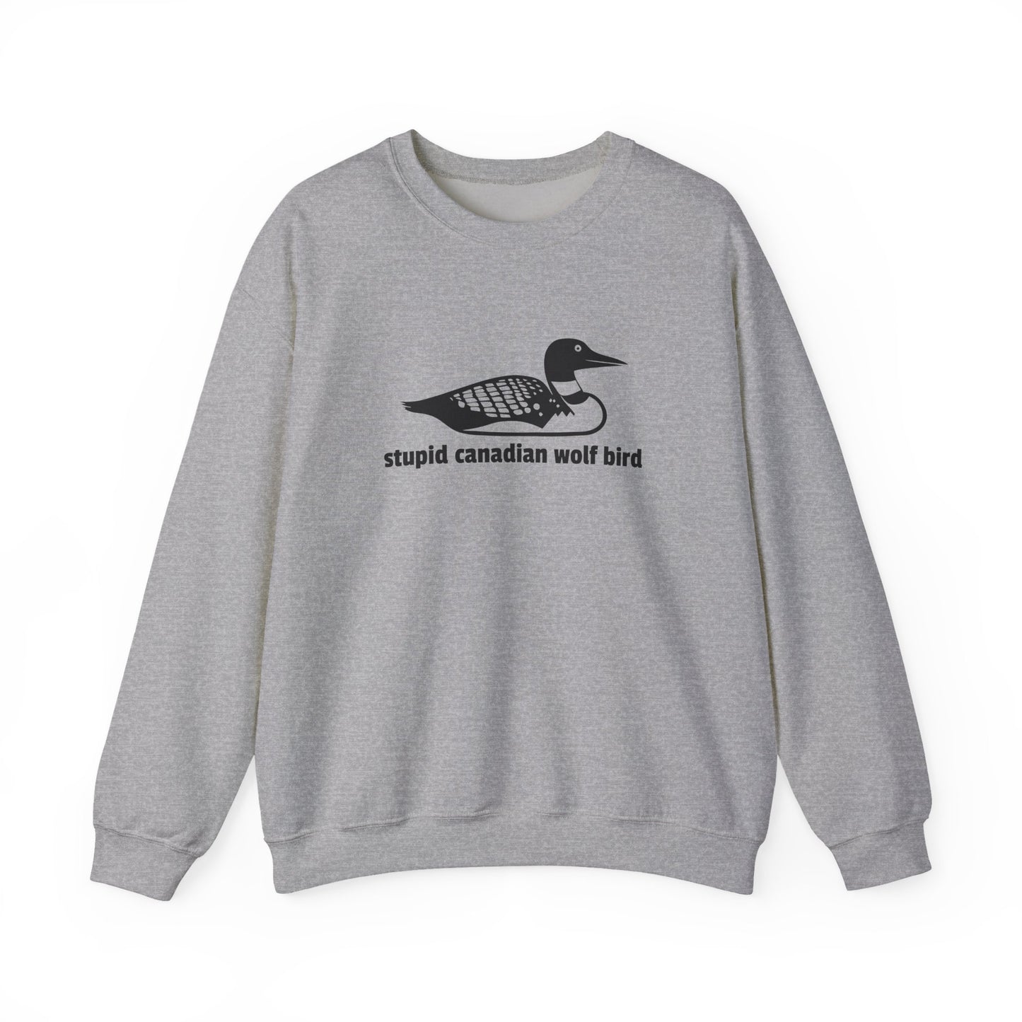 Stupid Canadian Wolf Bird Sweatshirt