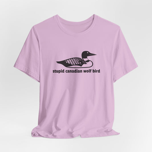 Stupid Canadian Wolf Bird Shirt